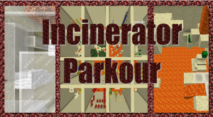 下载 Incinerator Parkour 对于 Minecraft 1.10.2